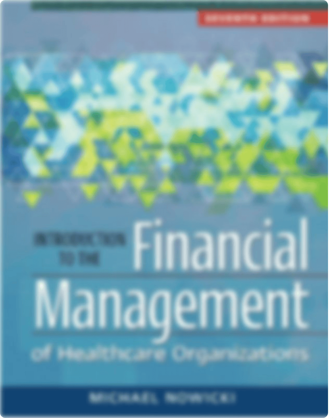 Introduction to the Financial Management of Healthcare Organizations 7E-2.pdf_dv27k19td96_page1