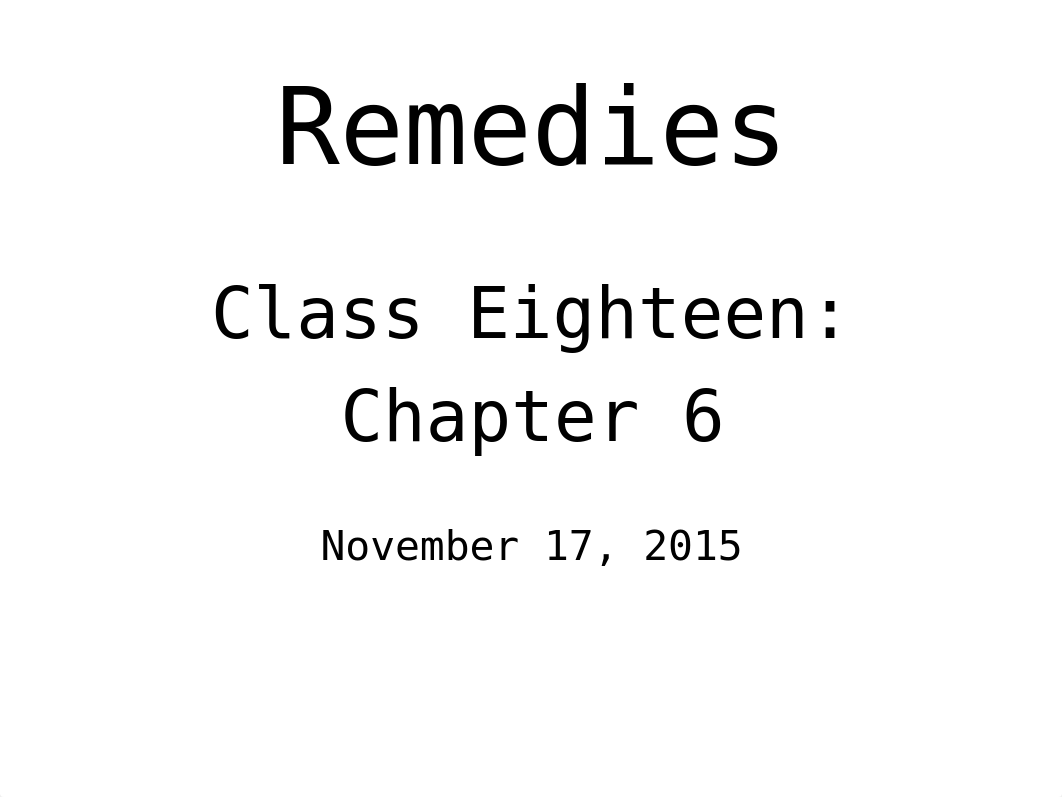 Remedies_Class Eighteen PowerPoint Slides Nov 16 2015 TWEN_dv31fx48ybt_page1