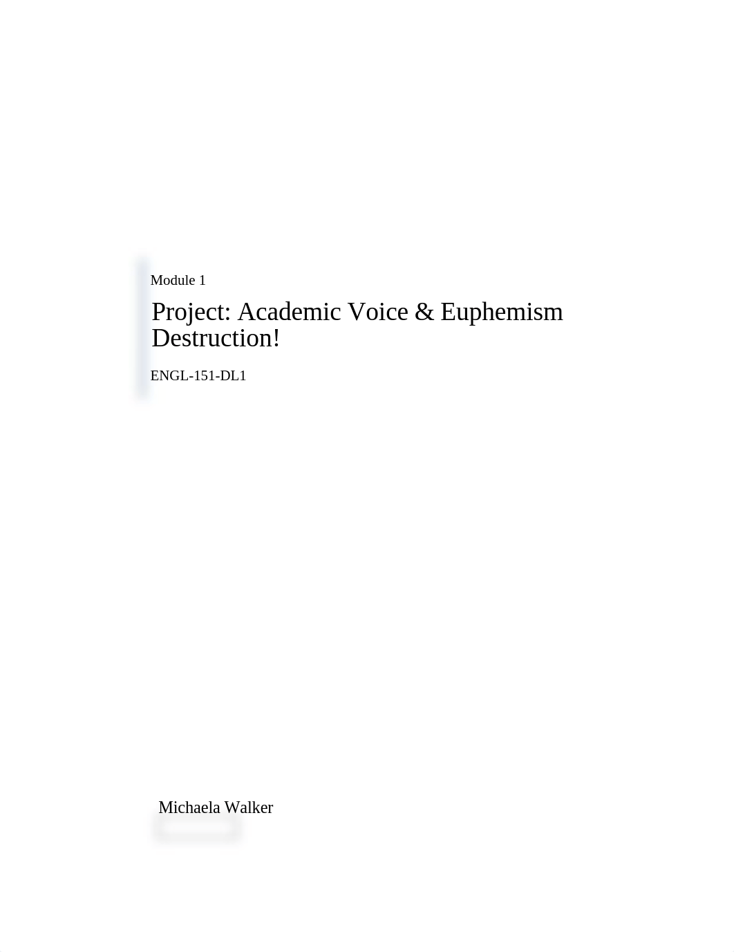 ENGL-151-DL1; Academic Voice and Euphemism Destruction.docx_dv367hw8rdd_page1