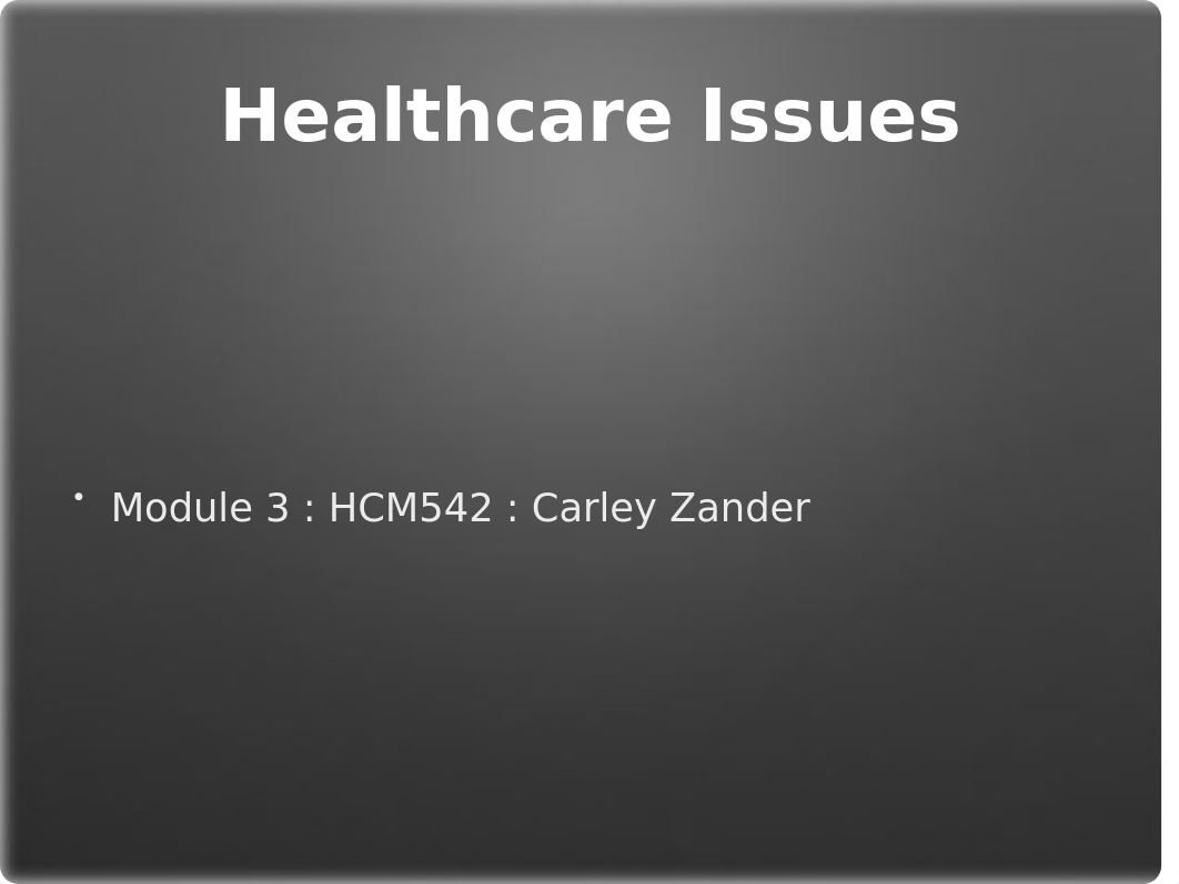 Healthcare Issues.pptx_dv4fnsfvm8z_page1