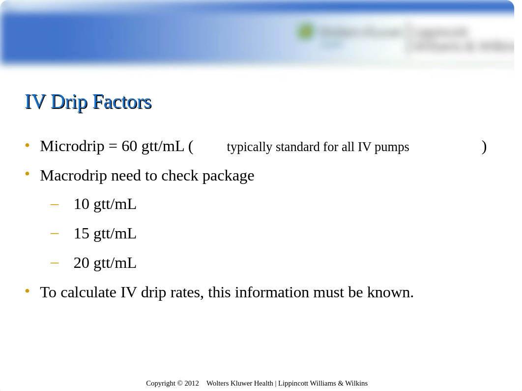 Hencke's Chapter_06 Calculations of Basic IV Drip Rates-3.ppt_dv4tja3fwzs_page5