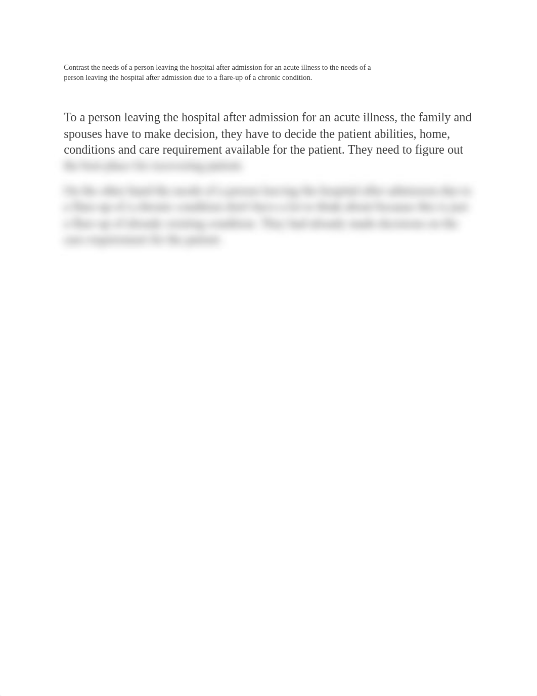 Contrast the needs of a person leaving the hospital after admission for an acute illness to the need_dv58hw109h1_page1