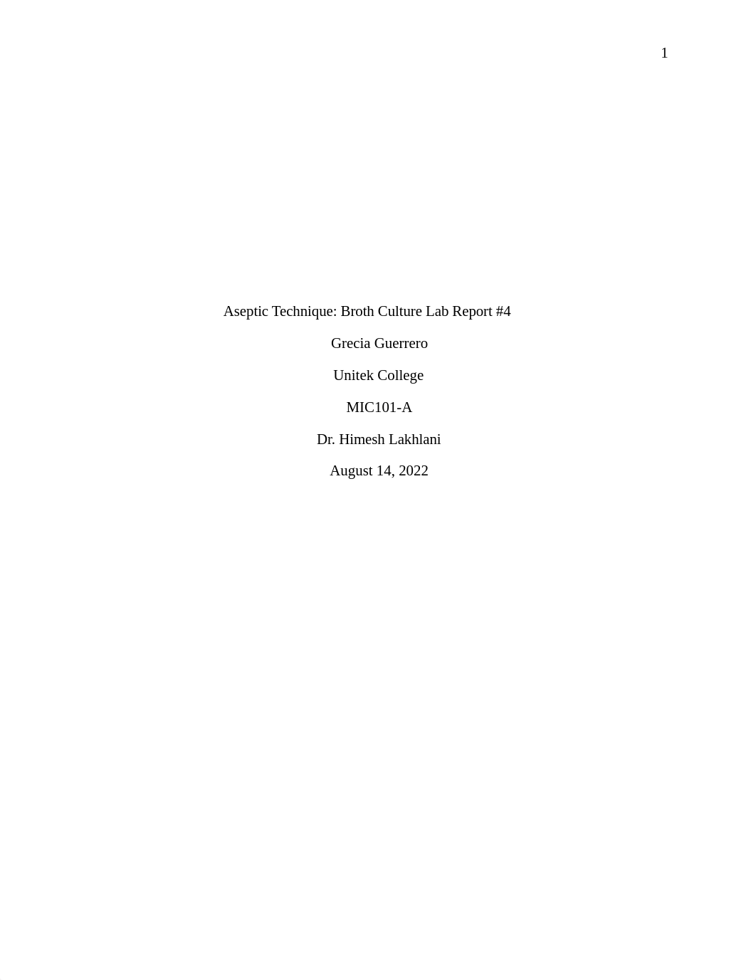 Lab Report #4- Aseptic Technique - Broth Culture to Sterile Agar Plate.docx_dv8oe3tp1bt_page1