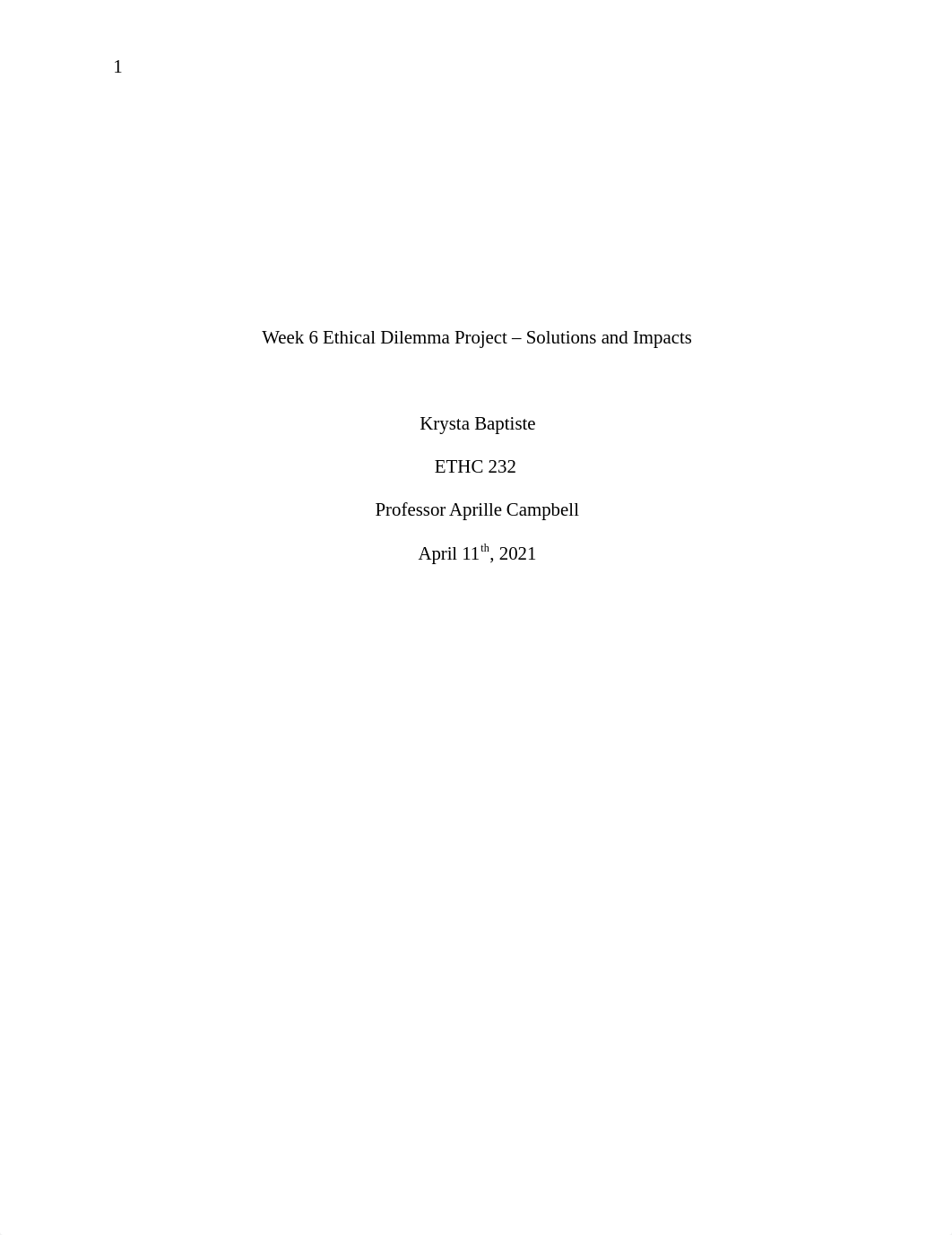 ETHC232 Week 6- Ethical Dilemma Project--Solutions and Impacts.docx_dv8pawrno4q_page1