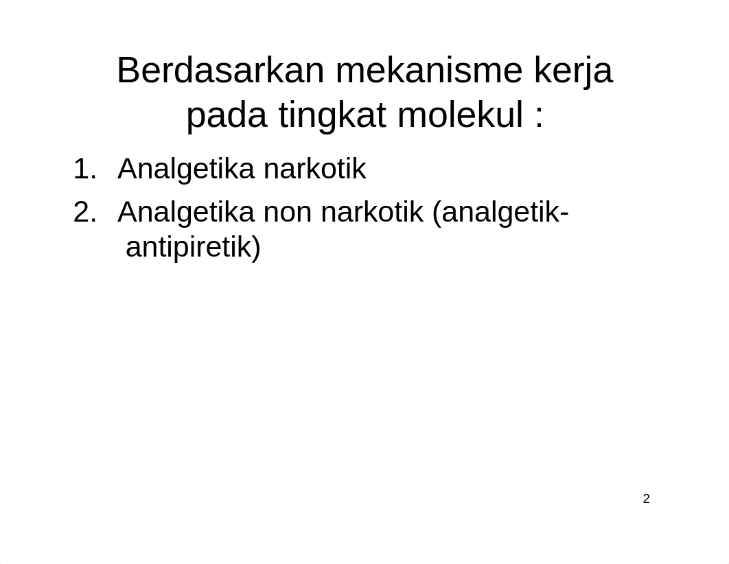 Hubungan Struktur-Aktivitas Obat-obat Golongan Analgetika.pptx_dv96kiudpmg_page2