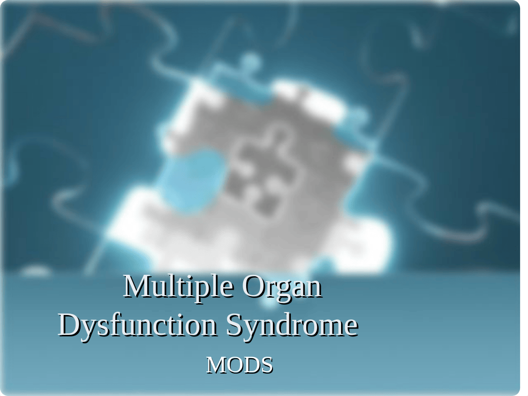 Multiple Organ Dysfunction Syndrome w notes ppt.pptx_dv9itie5k44_page1