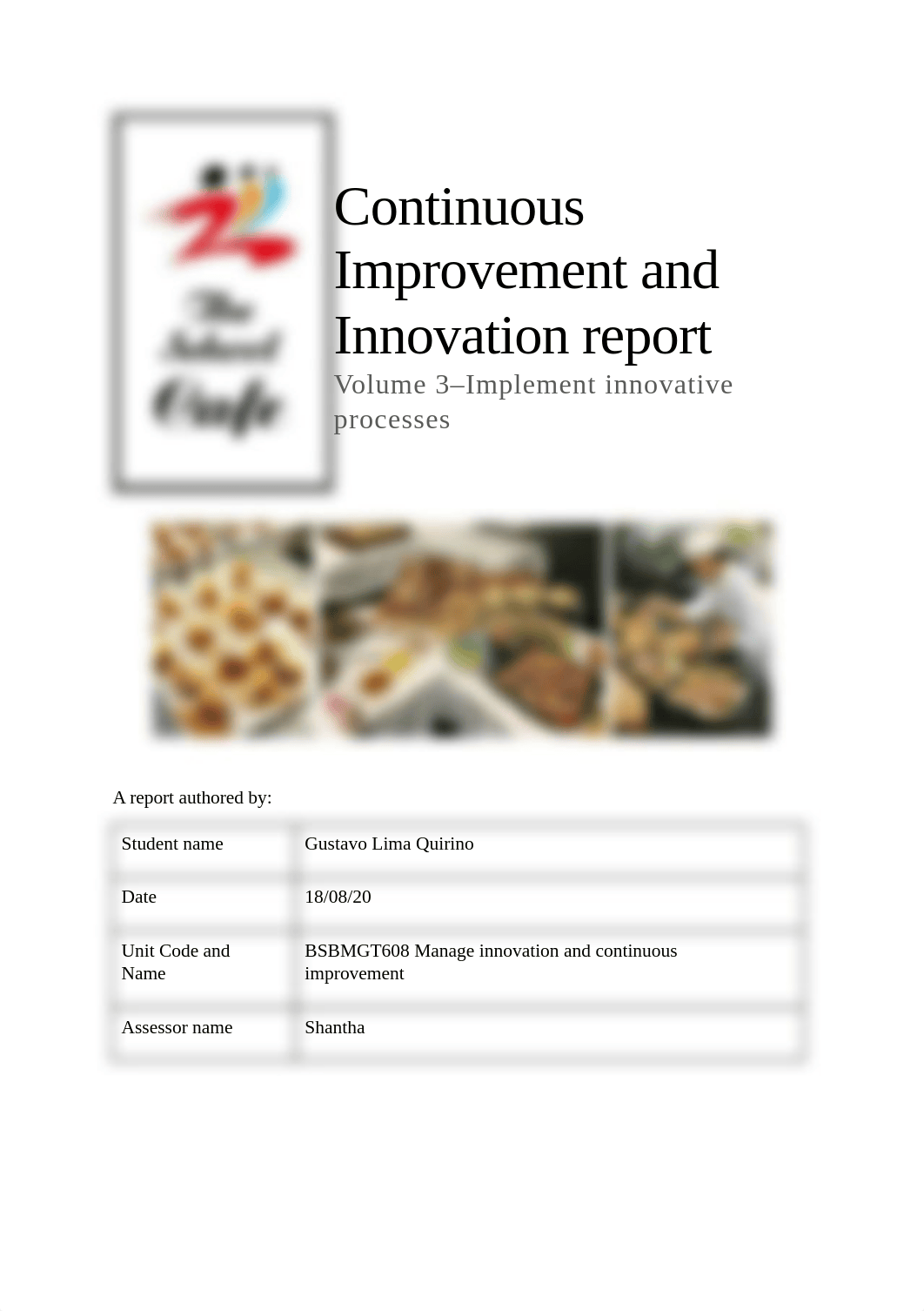 BSBMGT608 Task 3_Continuous Improvement and Innovation Report _Vol 3_Assessment- Gustavo lima Quirin_dvaeiothaib_page1