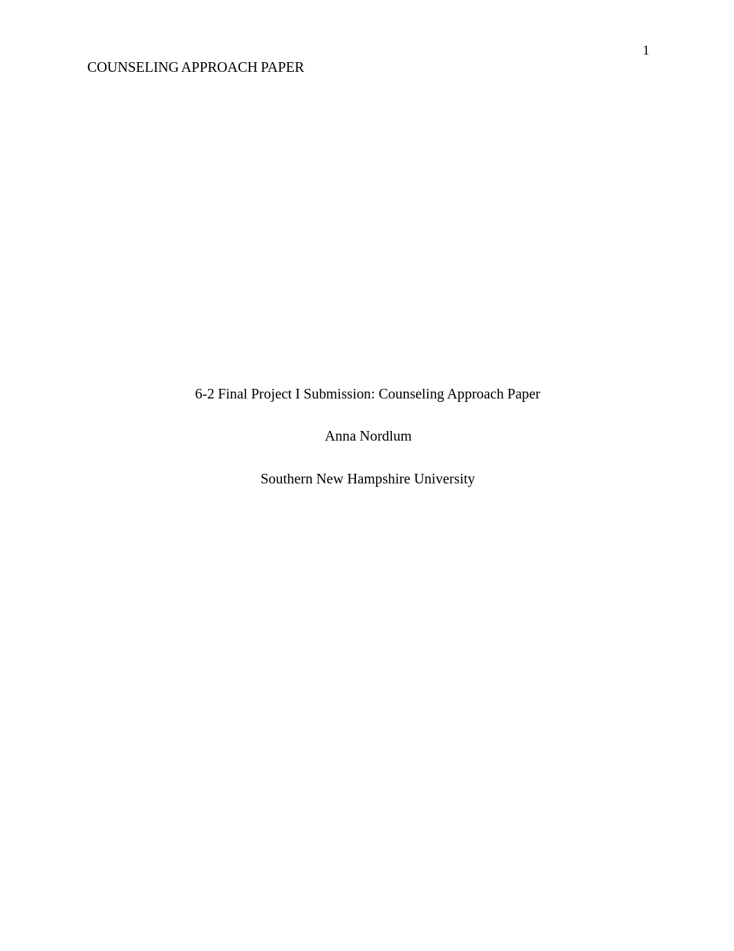 6-2 Final Project I Submission Counseling Approach Paper.docx_dvbord9nuvj_page1