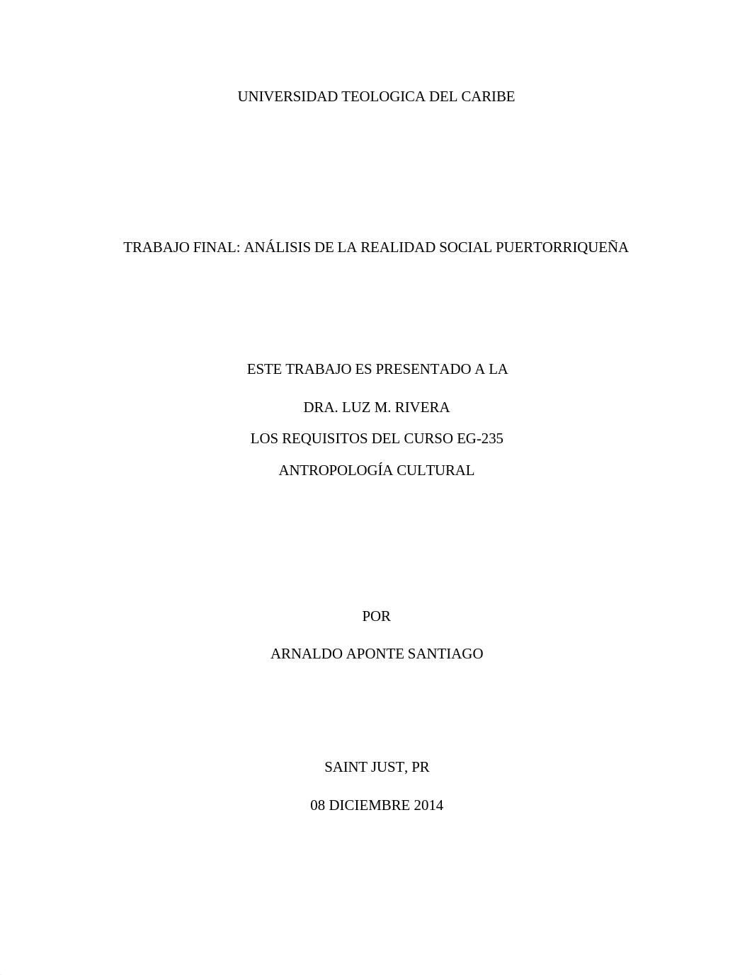 Arnaldo Aponte Trabajo Final Análisis de la Realidad Social Puertorriqueña - Copy.docx_dvcbhfveltt_page1