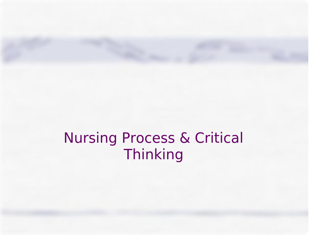 Nursing Process and Critical Thnking Power Point2172.pptx_dvccztpyv8g_page1