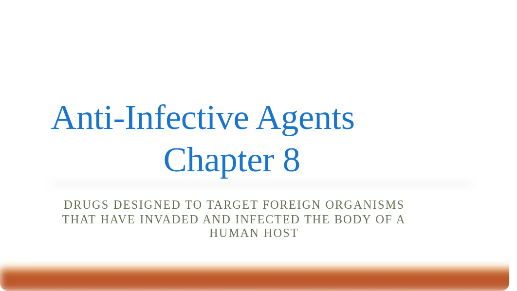 Anti-Infective Agents_Students.pptx_dvd7vhkuy21_page1