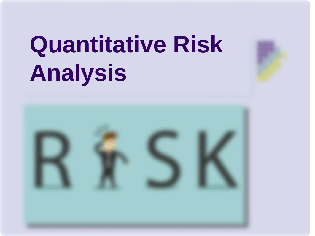 Week 7 Quantitative Risk Analysis.pptx_dve08zq1nfo_page1