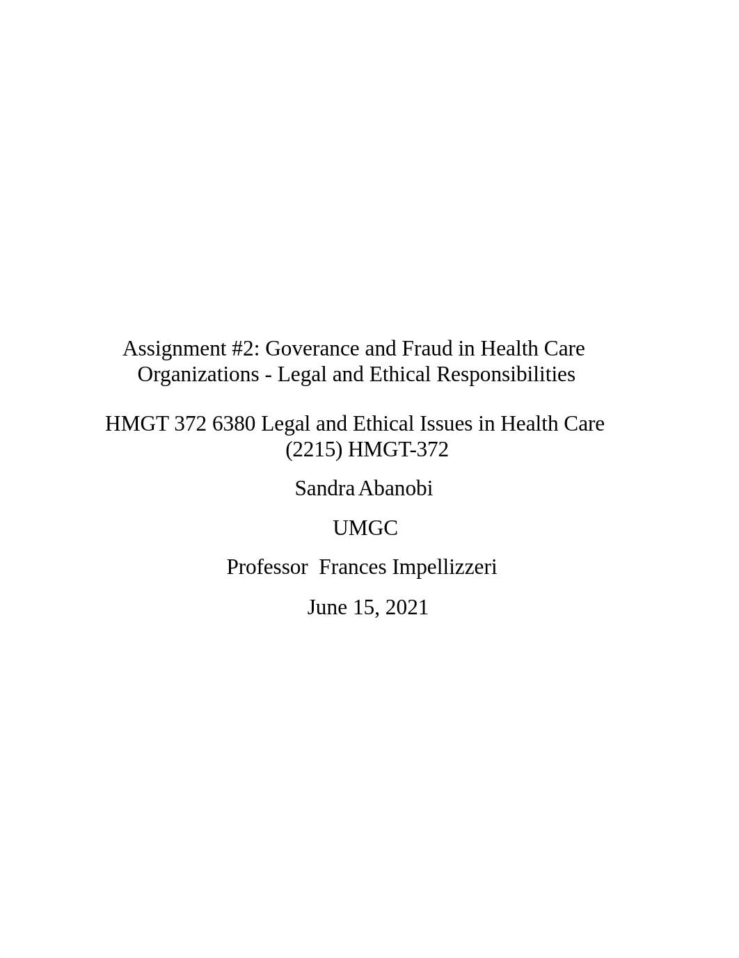 Assignment #2_ Goverance and Fraud in Health Care Organizations - Legal and Ethical Responsibilities_dven3uqr75l_page1