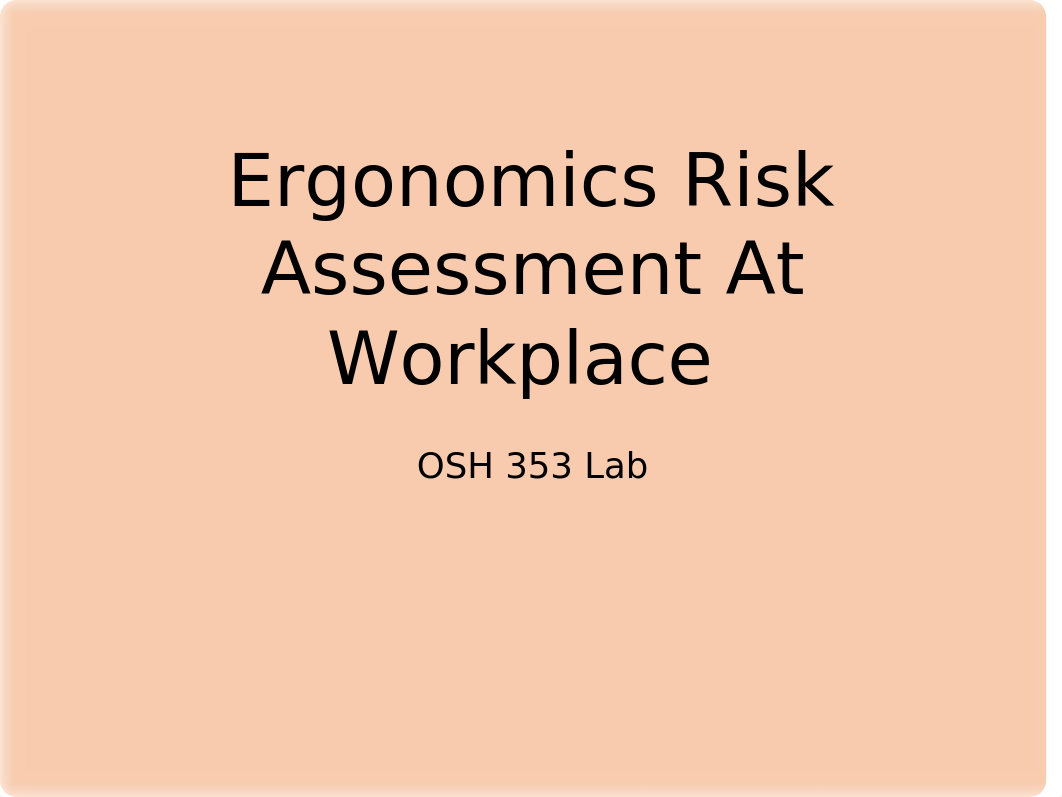 Ergonomics Risk Assessment At Workplace.pptx_dvewvulk89b_page1