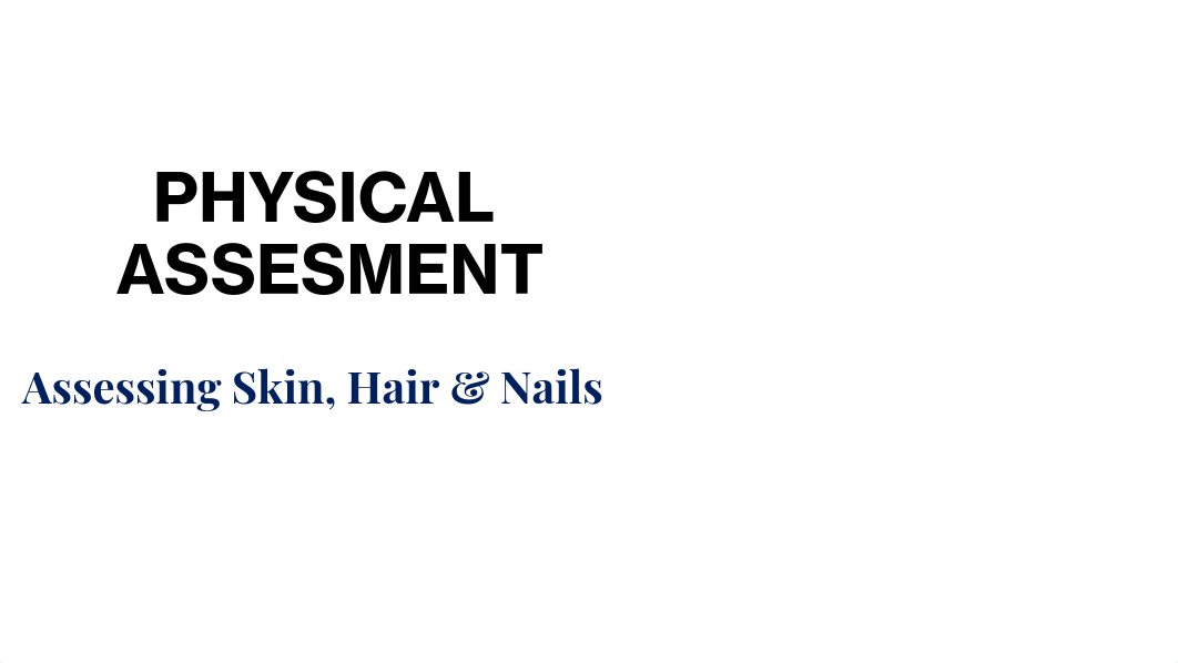 9. Health Assessment of Skin, Nails, Hair, Head, Neck & EENT.pdf_dvfebrgaywp_page1