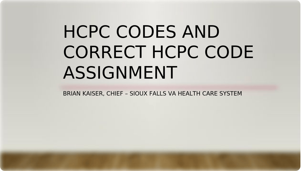 HCPC Codes and Correct HCPC Code Assignment.pptx_dvgmuboku5l_page1