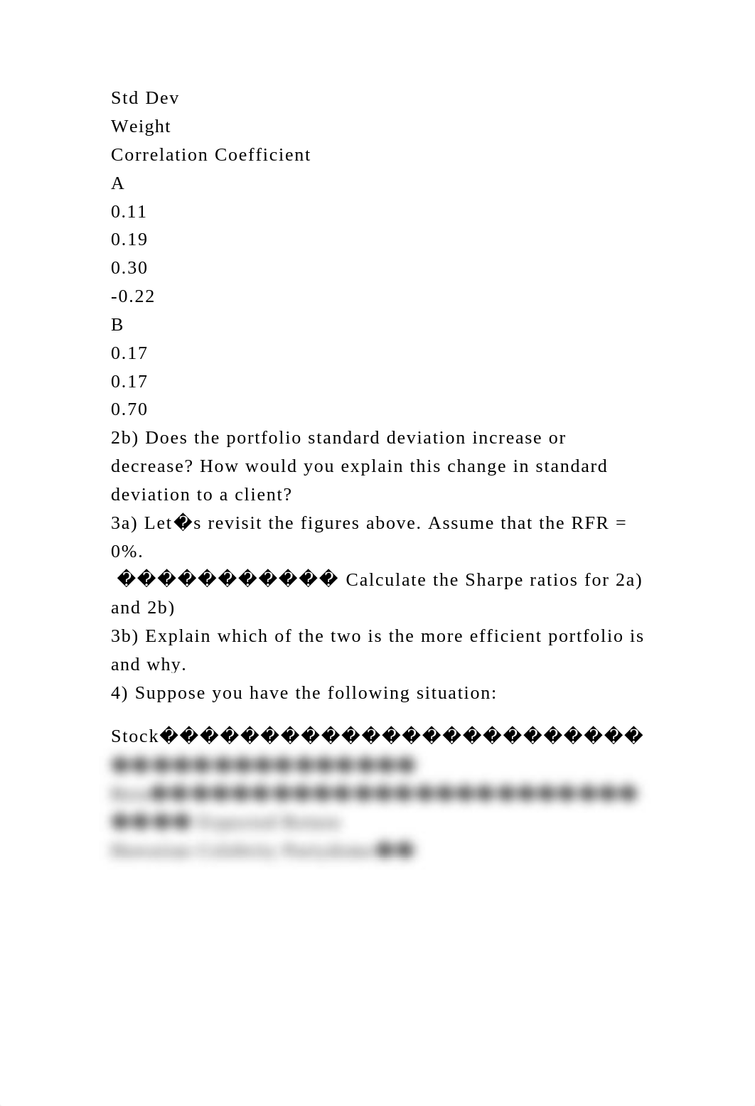 1) You have a portfolio of two assets, A and B. A has a standard dev.docx_dvh5ajb9vje_page3