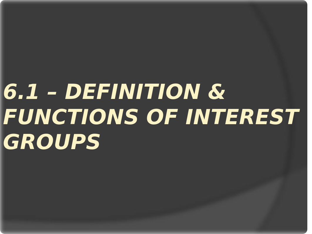 CHAPTER 6 - INTEREST GROUPS.pptx_dvhtwf0zwhs_page4