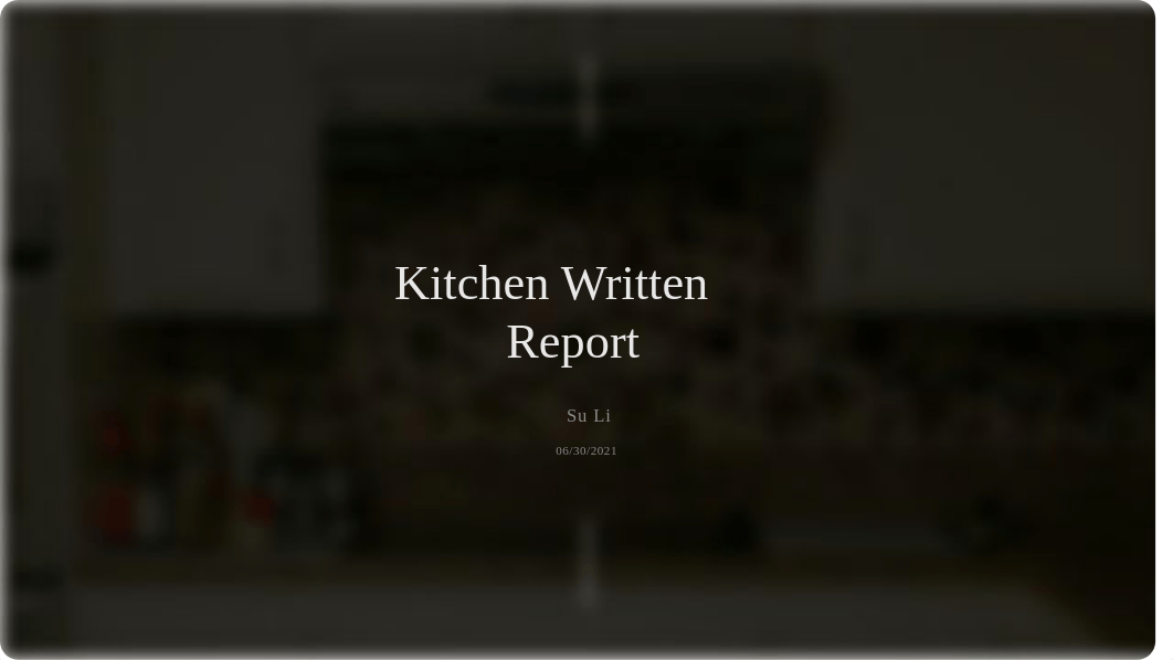 Su Li_Kitchen Written Report Class Presentation.pdf_dviqp9wqr0j_page1