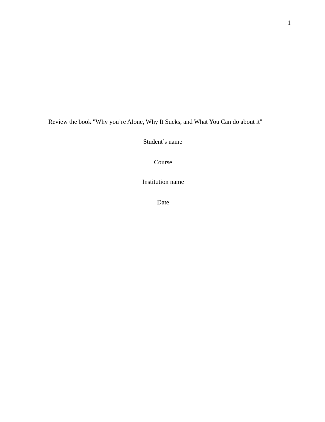 Review the book Why you're Alone, Why It Sucks, and What You Can do about it revised.docx_dvnou4jzi5m_page1