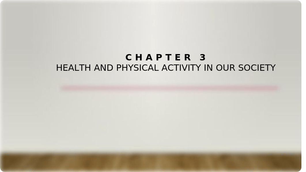 Chapter 3 Health and Physical Activity in our Society Online version (1).pptx_dvnt0rm41y5_page1