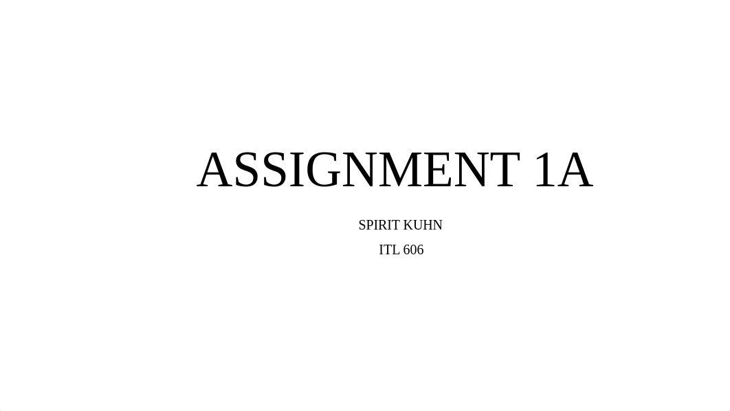 ITL 606 - Assignment 1A.pptx_dvombcpo5gm_page1