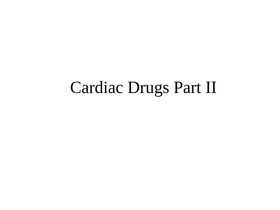 Cardiac Drugs Questions Part II.pptx.ppt_dvrgotmtlvd_page1