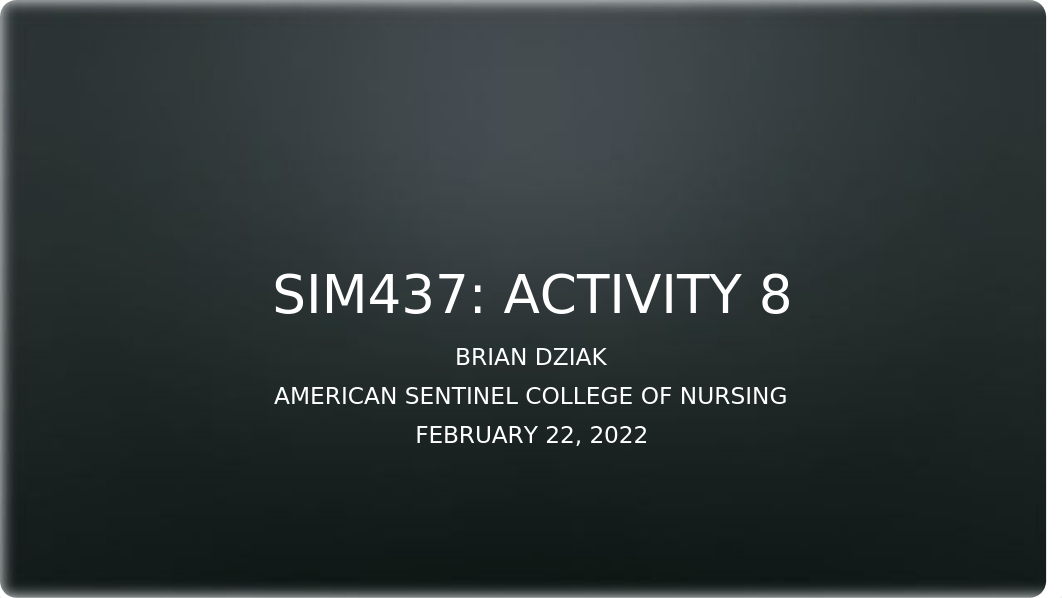 SIM437- activity 8 b. dziak.pptx_dvs4hi4db2z_page1