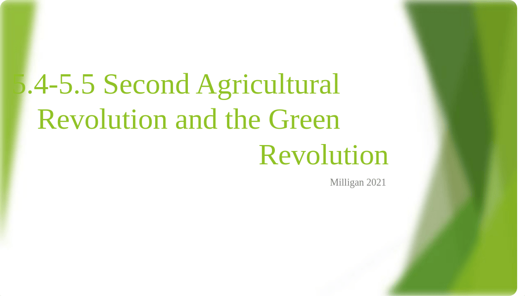 5.4-5.5 Second Agricultural Revolution and the Green Revolution.pptx_dvswbq4sgl5_page1