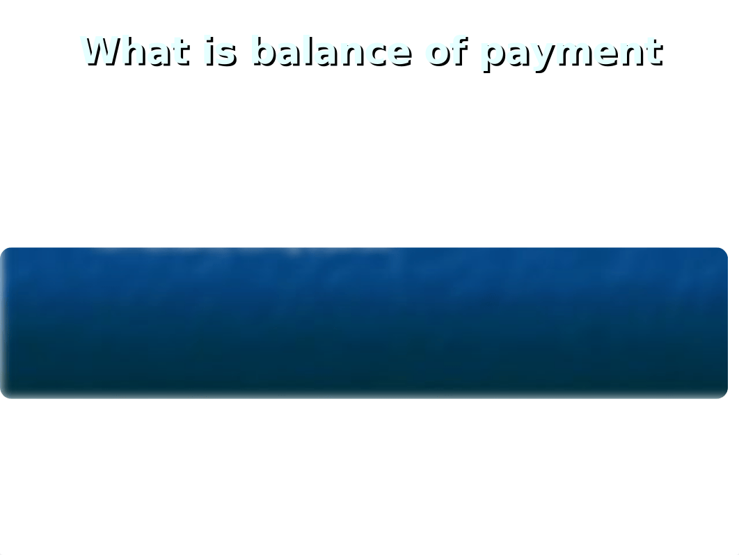 Balance of Payment & Balance of Trade with.ppt_dvtgyq5xeqx_page3