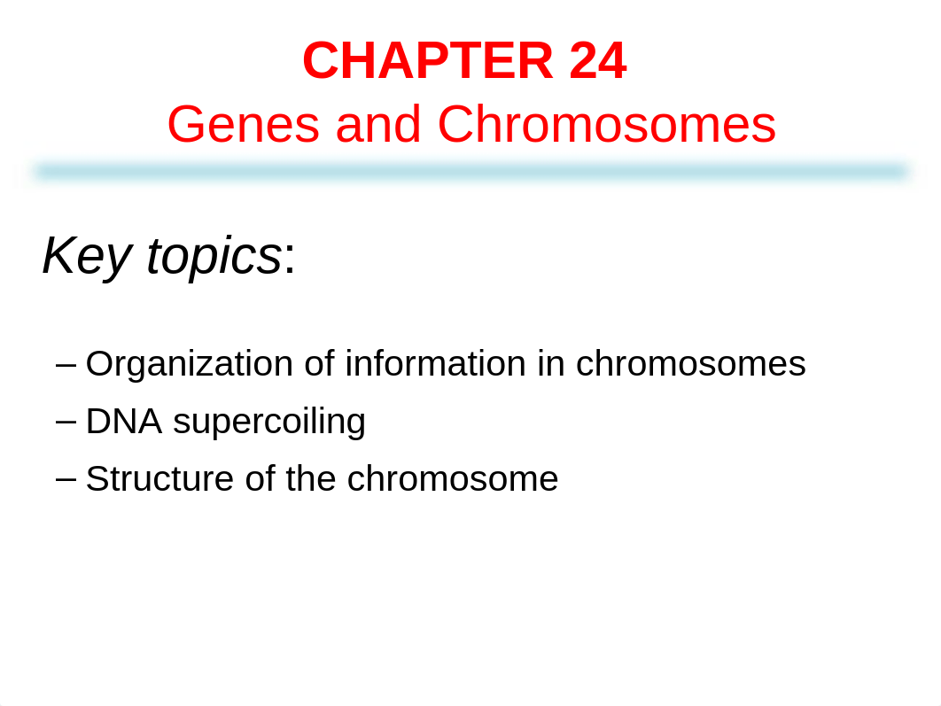 Chapter_24 Genes and Chromosomes 1hr lecture_dvu4o4ix2bm_page3