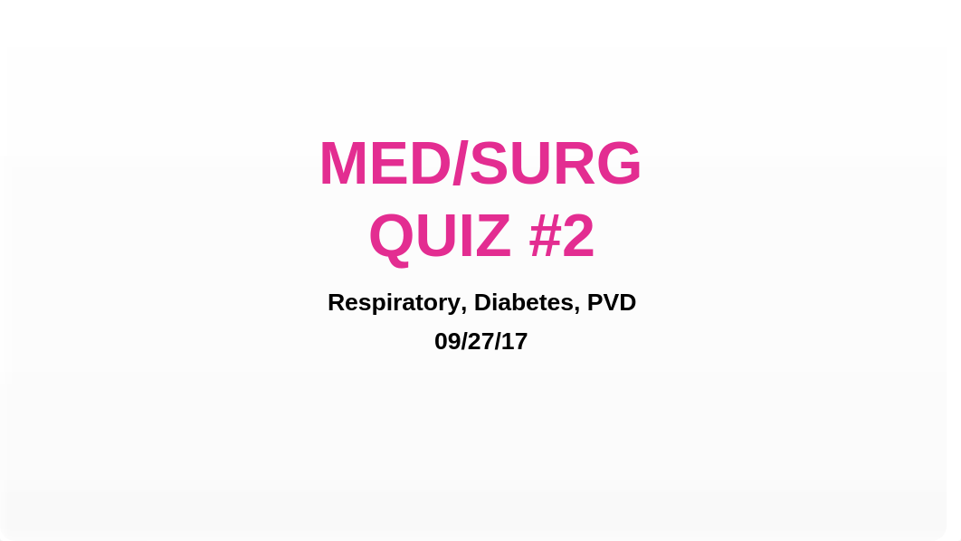 medsurgquiz2.pptx_dvv1mzn66f5_page1