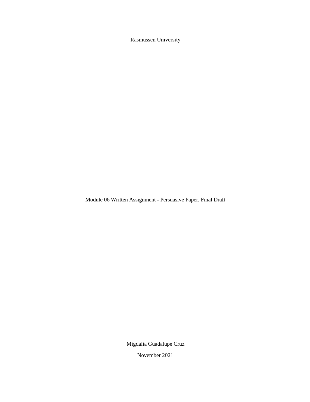 M.GuadalupeCruz_Module06WrittenAssignmentPersuasivePaperFinalDraft_11062021.docx_dvwlfqmhgec_page1