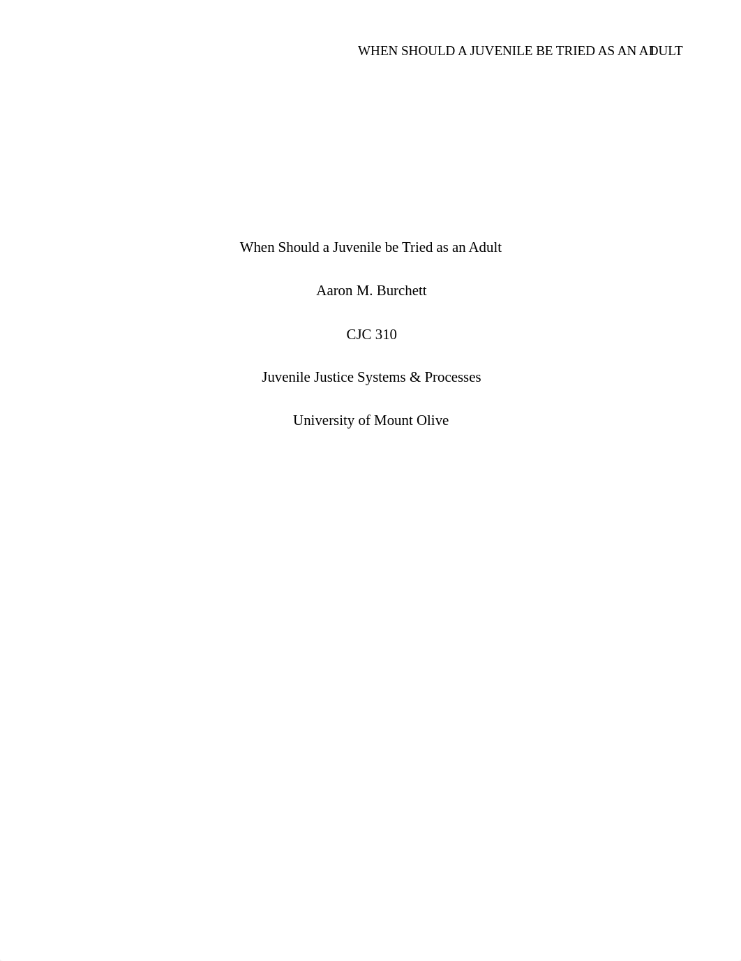 ABurchett CJC 310 When Should Juveniles be Tried as Adults Essay.docx_dvwtbro1doi_page1