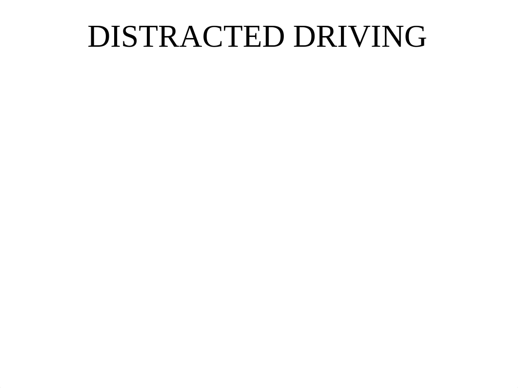 Distracted Driving Final Power Point Presentation_dvx2pp5g13r_page1