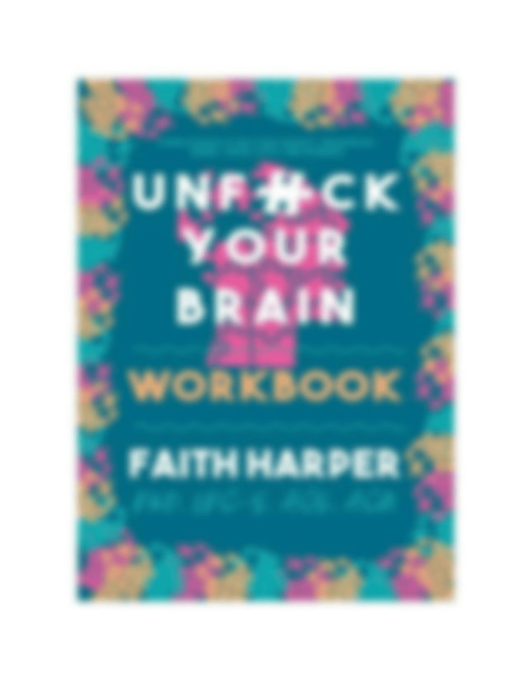 Unfuck Your Brain Workbook (Faith Harper) (z-lib.org).pdf_dvxeq11d52z_page2