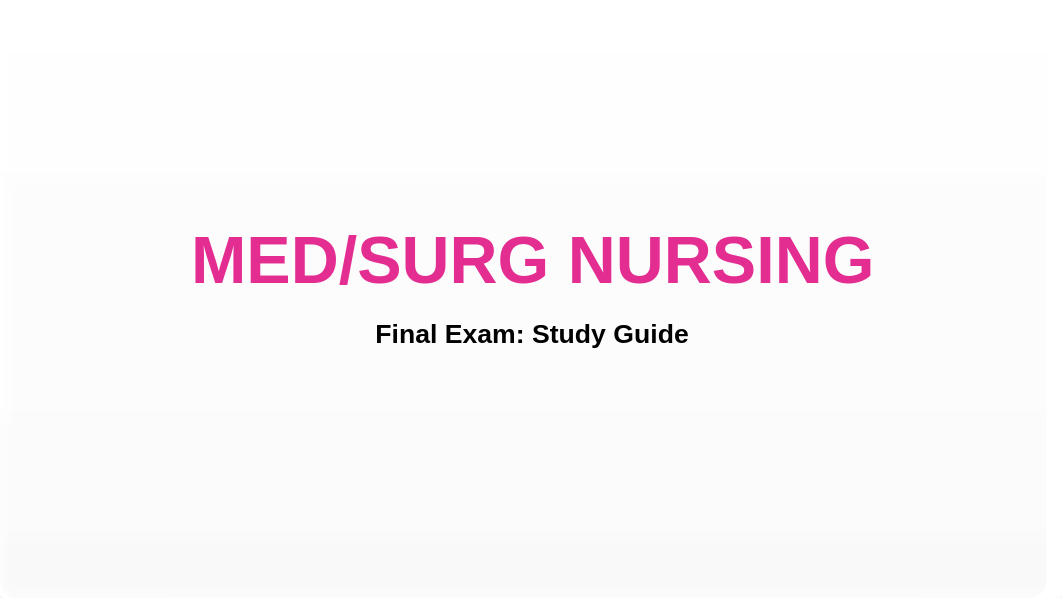 medsurgfinalexamstudyguide.pptx_dvyab9sbzyp_page1