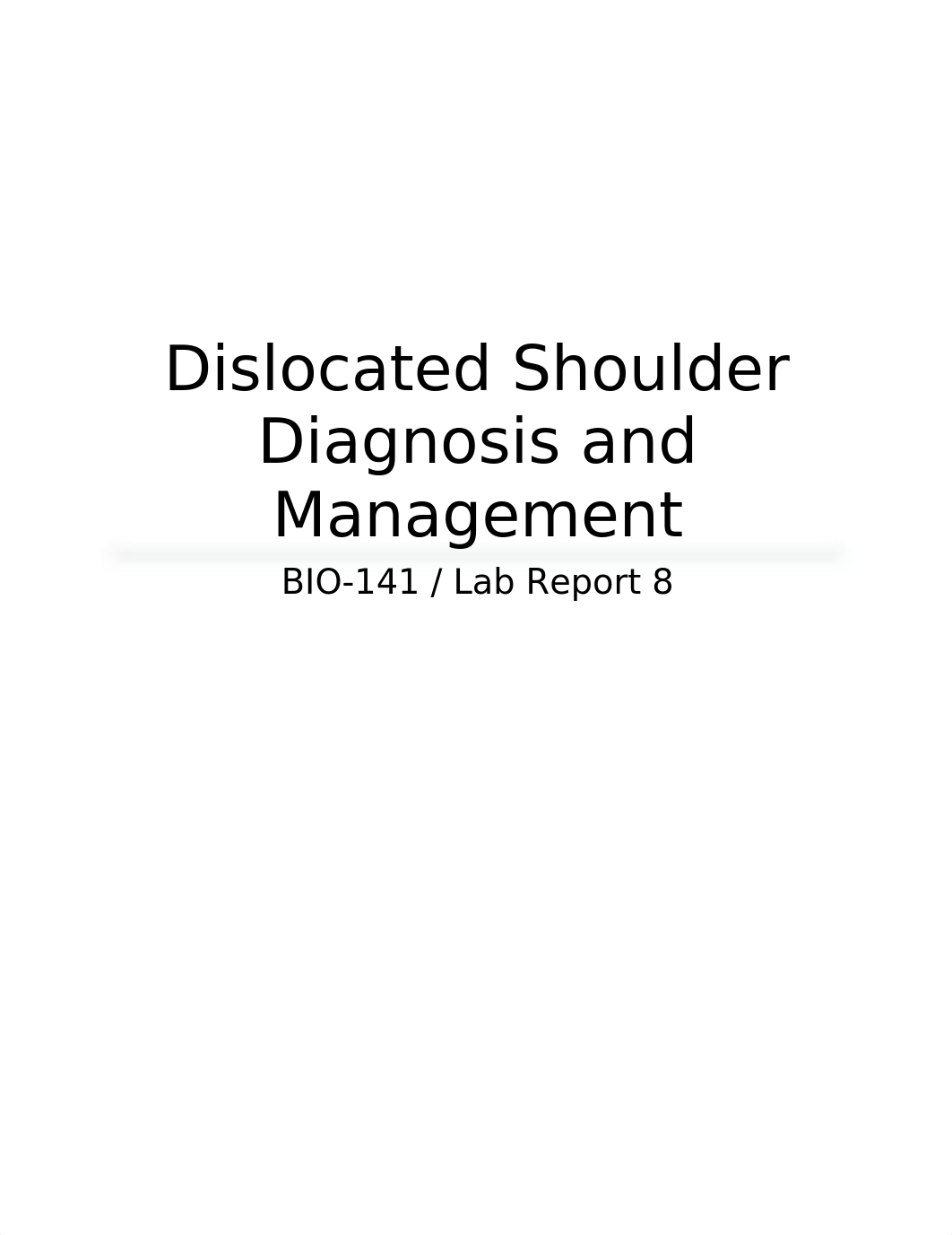 Dislocated Shoulder Care and Management - Lab 8.docx_dw0lrbbln8p_page1