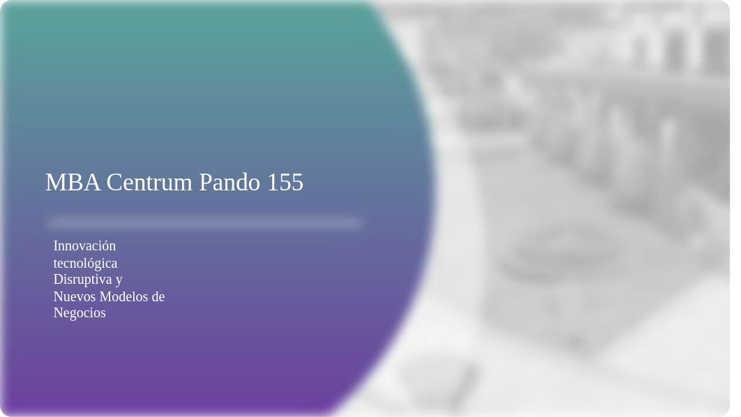 ITD y NMN MBA Centrum Pando 155 Sesiones 2 y 3 formato 2019 (1).pptx_dw13aupjxyj_page2