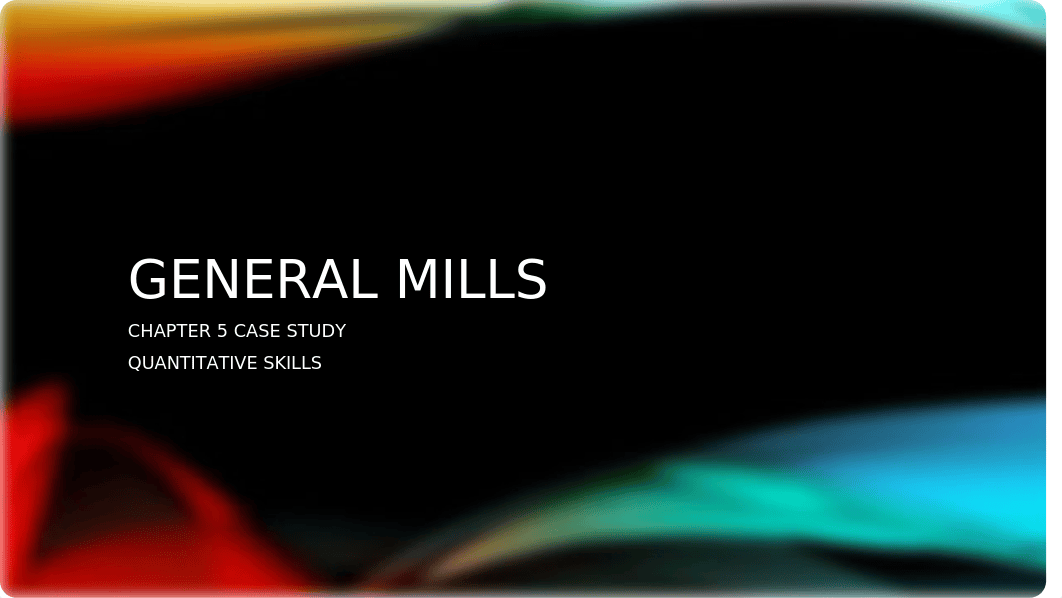 General Mills Assignment 4.pptx_dw4gos9bvs0_page1