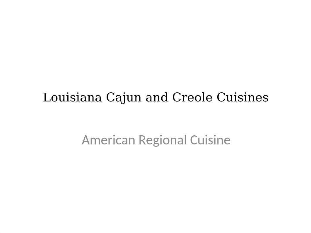 Chapter 5 PowerPoint for Louisiana Cajun and Creole Cuisines.pptx_dw78remgsgv_page1