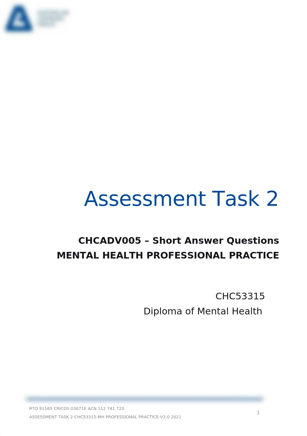 ASSESSMENT TASK 2-CHC53315-MH PROFESSIONAL PRACTICE-V3.0 2021 (1).docx_dw82qhbw8m2_page1