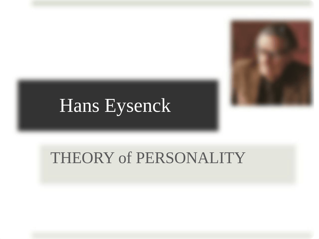 Hans Eysenck Theory of Personality.pptx_dw8gwigucgo_page1