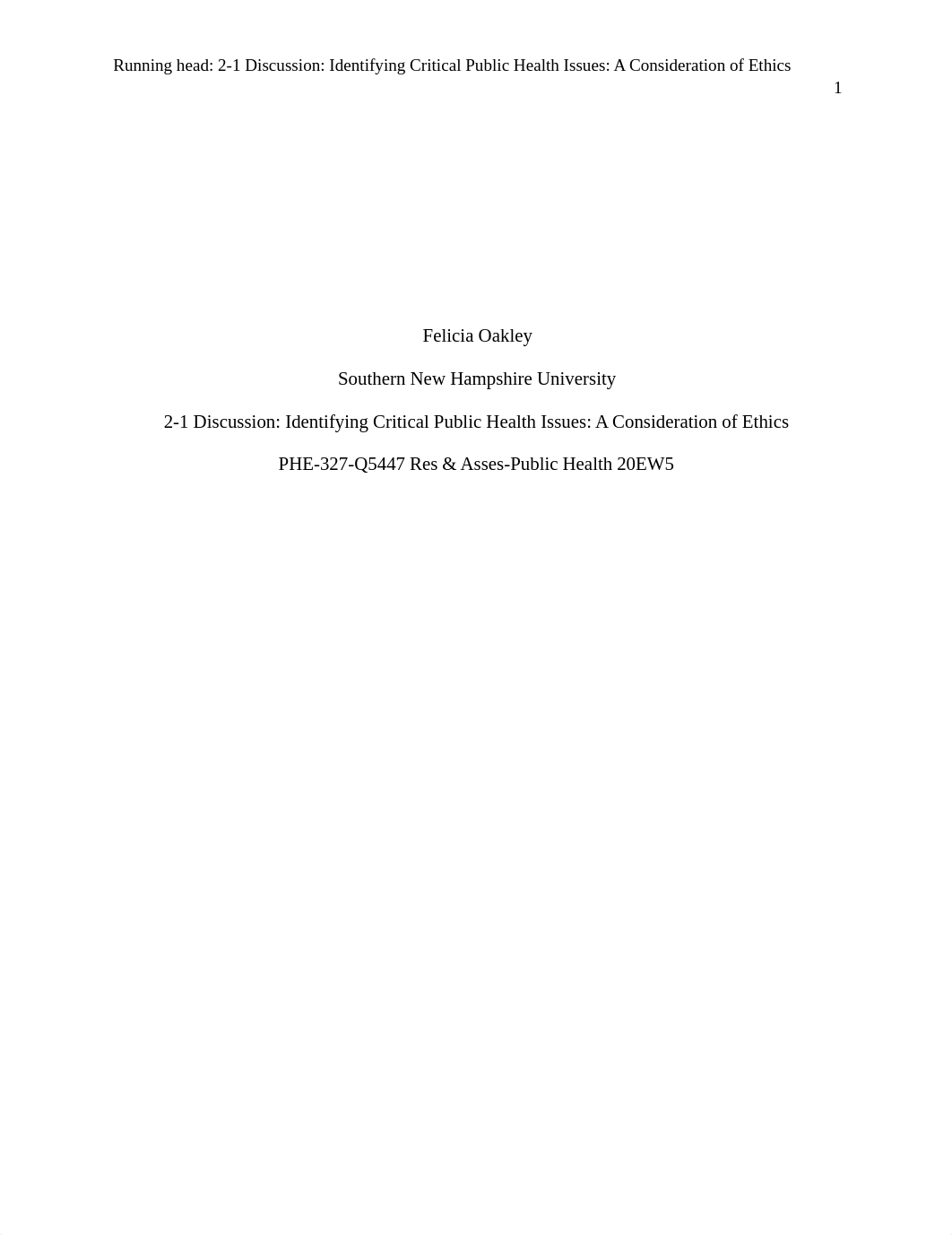 2-1 Discussion Identifying Critical Public Health Issues A Consideration of Ethics.docx_dw9i6dzso6s_page1