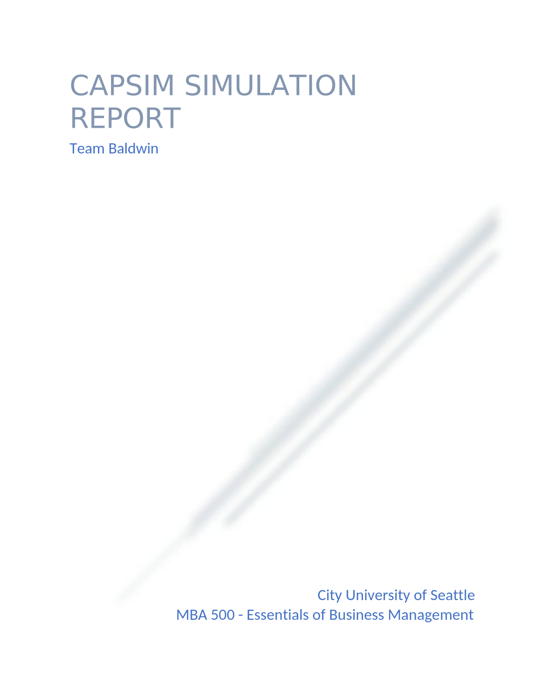 MBA 500 Capsim Team Baldwin Paper-graded.docx_dwa705pbs5l_page1