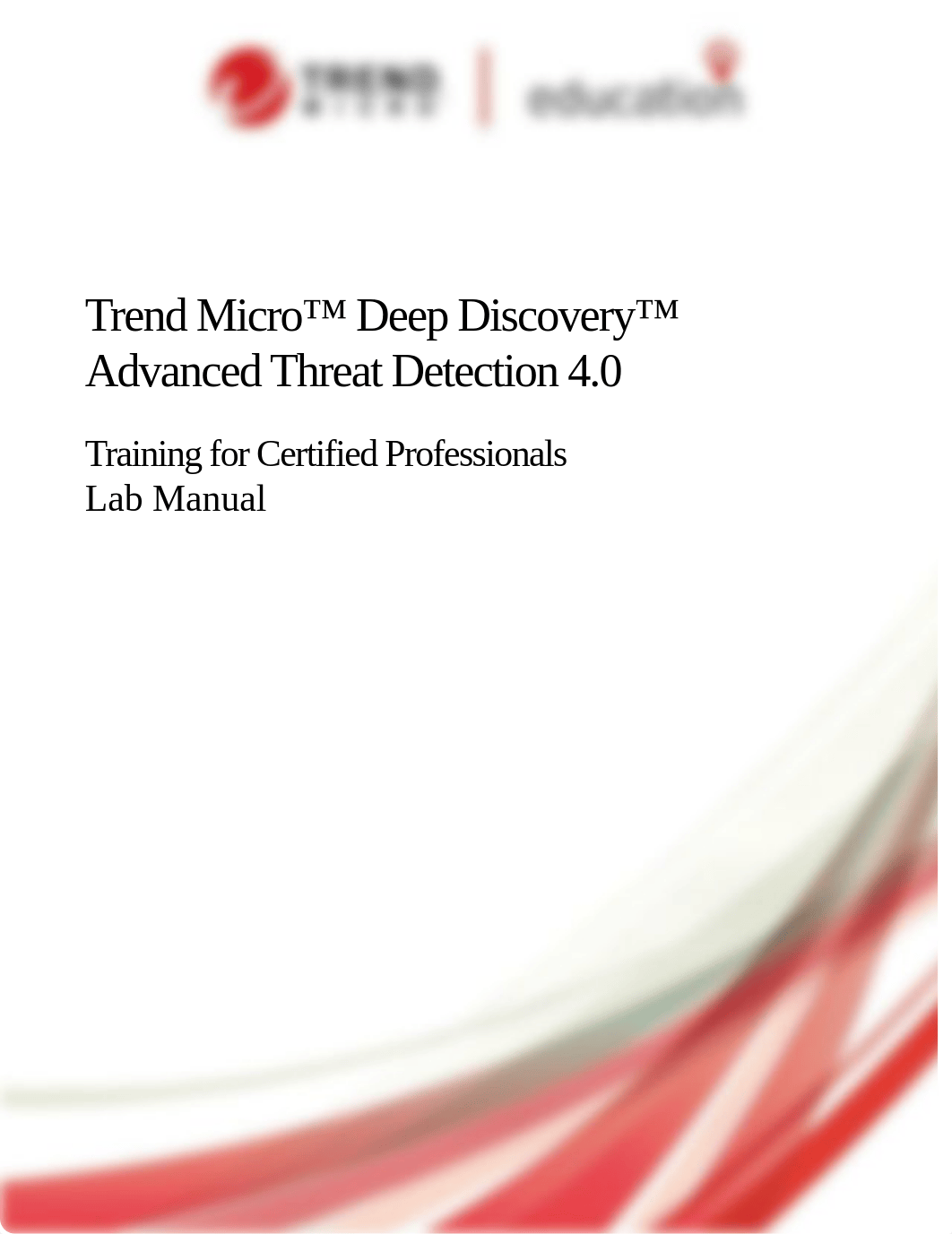 Deep Discovery 4.0 Advanced Threat Detection Certified Professional - Lab Guide.pdf_dwa8sz2s8zp_page1