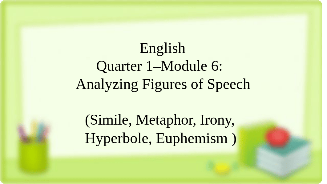 ENGLISH MODULE 6 Mam Zen.pptx_dwaop9kyuqv_page2