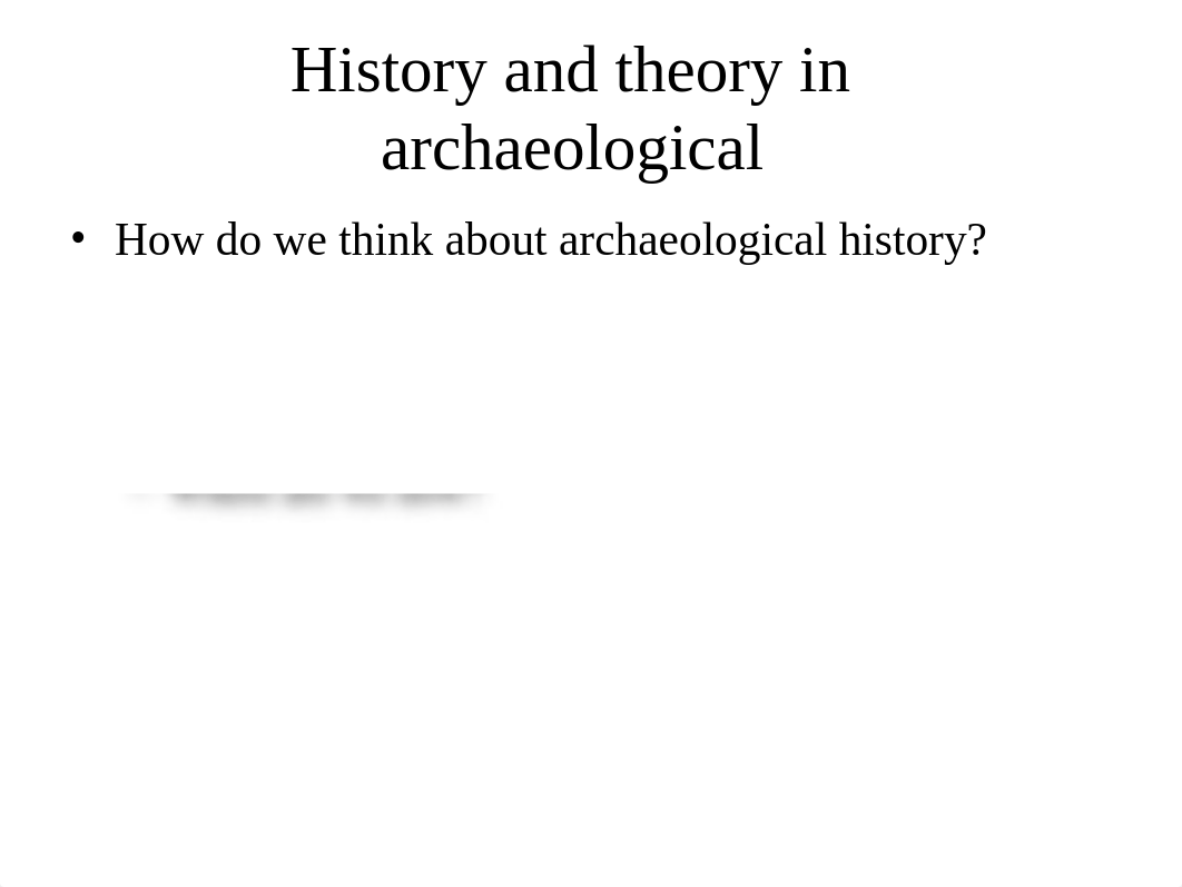 1. archaeological theory.ppt_dwatto8fqul_page1