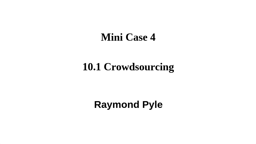 Mini Case 4 10.1 Crowdsourcing.pptx_dwbpul48uw9_page1