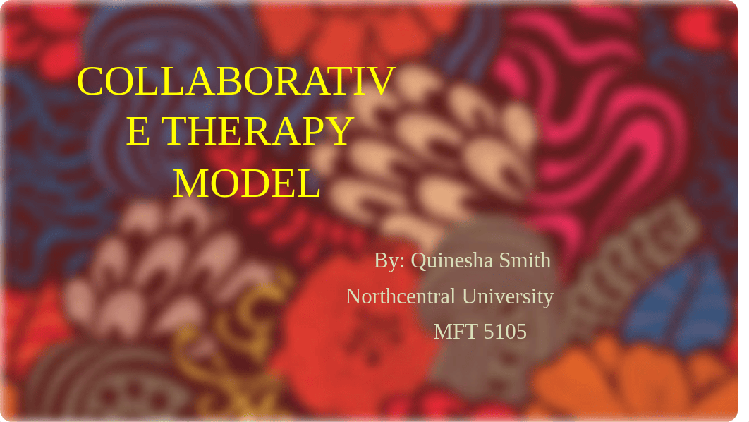 Collaborative Therapy Model MFT 5105.pptm_dwc4b5swi49_page1